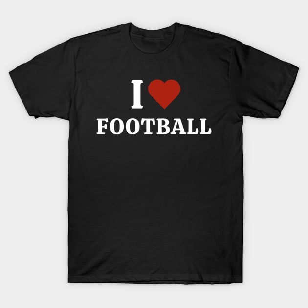 I Love Football T-Shirt by Hayden Mango Collective 